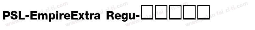 PSL-EmpireExtra Regu字体转换